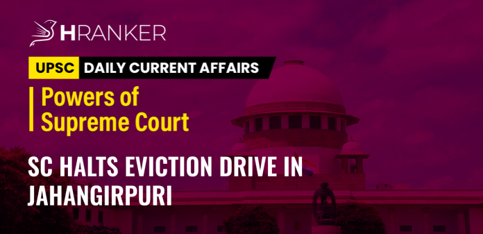 sc-halts-eviction-drive-in-jhangirpuri